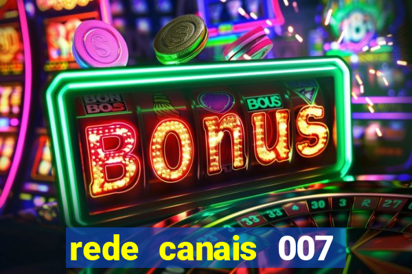 rede canais 007 cassino royale